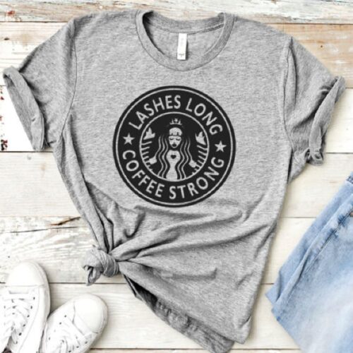 lashes long coffee strong t-shirt gray