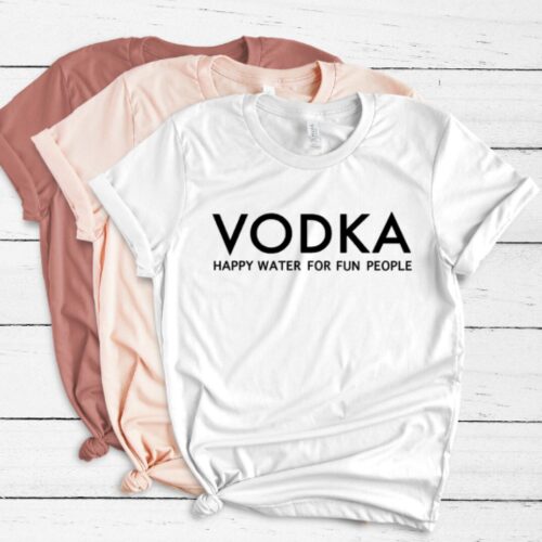 vodka happy water for fun people t-shirt white