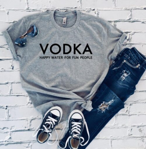 Vodka Happy Water For Fun People T-Shirt gray