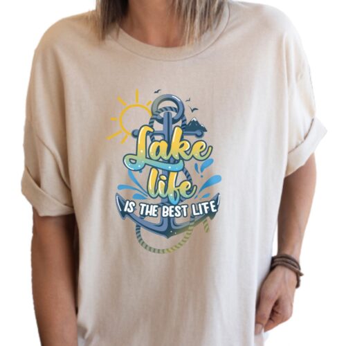 Lake life is the best Life shirt sand