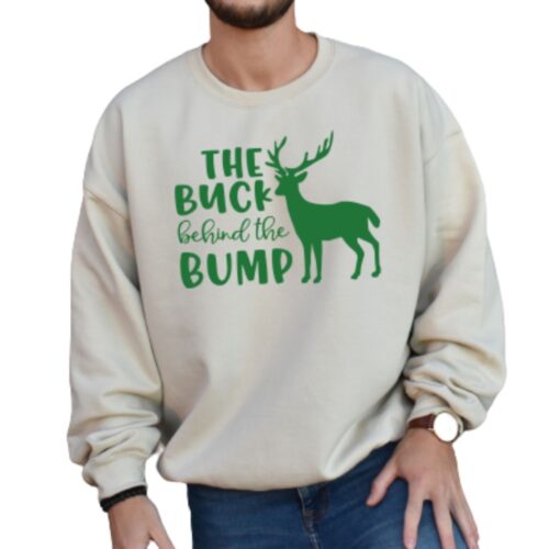 The Buck Behind The Bump sweatshirt sand