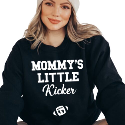 Mommy's Little Kicker Sweatshirt