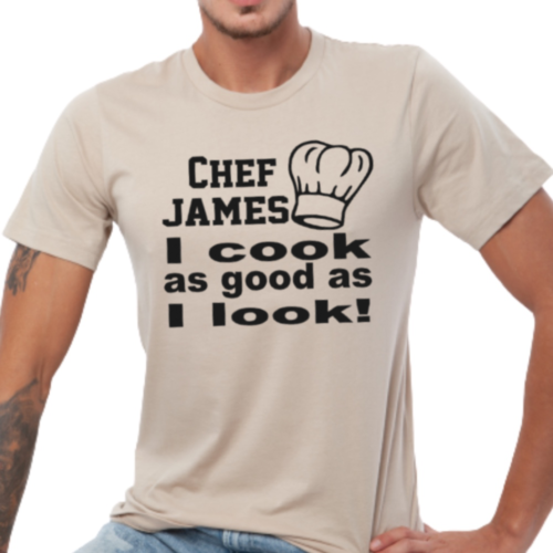 I Cook As Good As I Look T-shirt