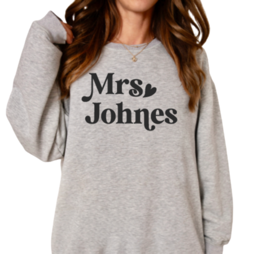 Mrs. YOUR NAME Sweatshirt