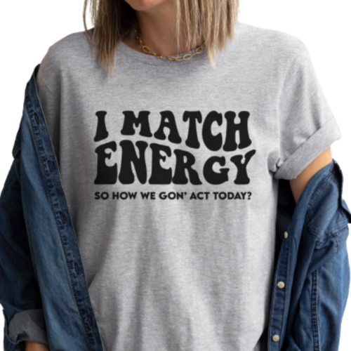 I Match Energy T-Shirt Gray