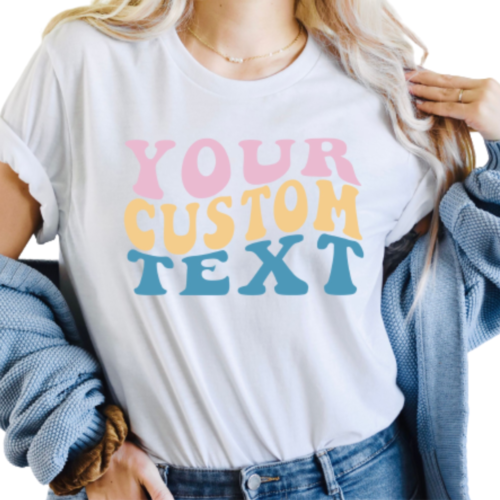Custom Wavy Text T-Shirt