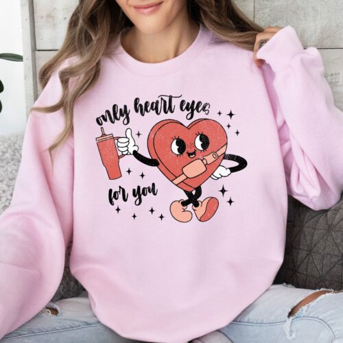 My Heart Eyes For You Valentines Sweatshirt Pink