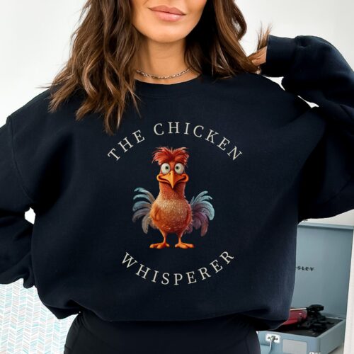 chicken whisperer black sweatshirt