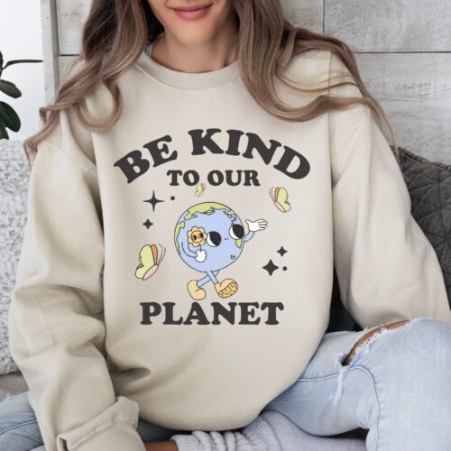 Be Kind to our Planet Sweatshirt Sand